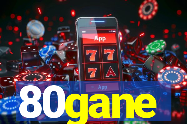 80gane