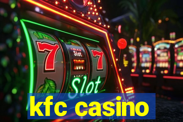 kfc casino