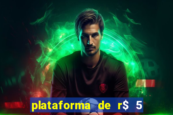 plataforma de r$ 5 para jogar