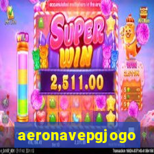 aeronavepgjogo
