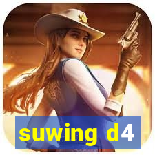 suwing d4