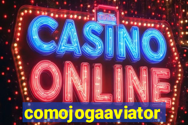 comojogaaviator
