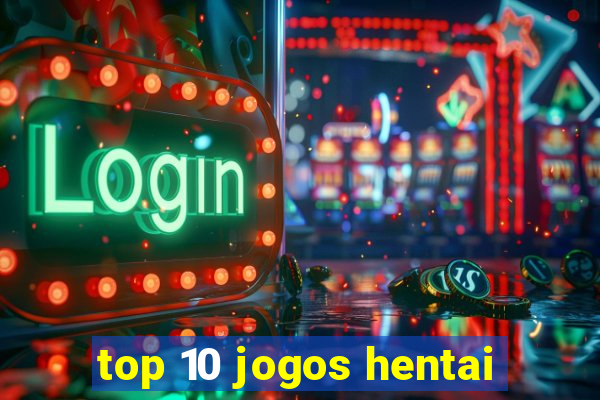 top 10 jogos hentai