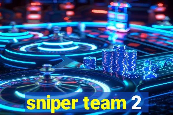 sniper team 2