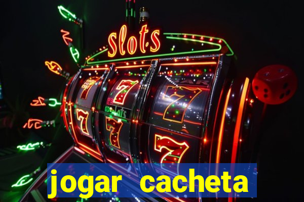 jogar cacheta online valendo dinheiro