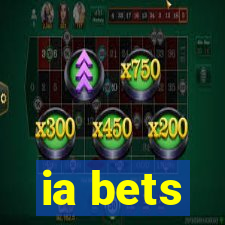 ia bets
