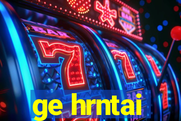 ge hrntai