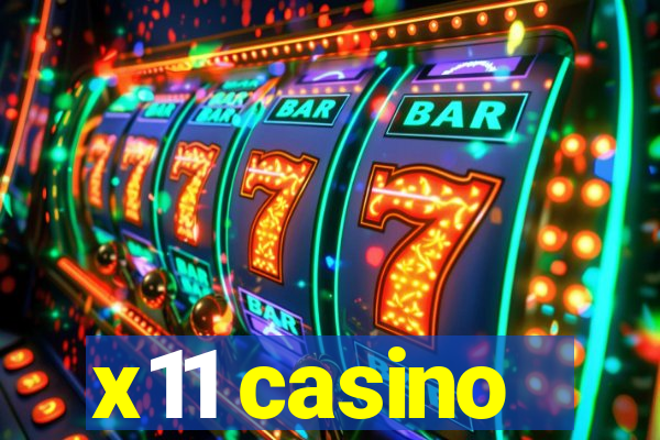 x11 casino