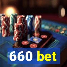 660 bet