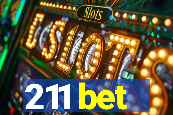 211 bet