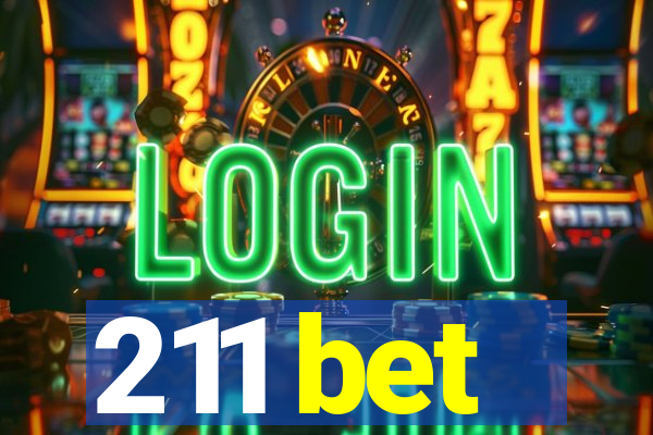 211 bet