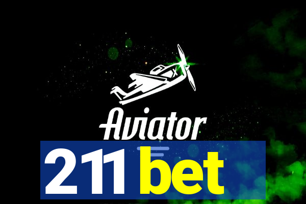 211 bet