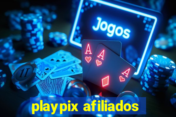 playpix afiliados