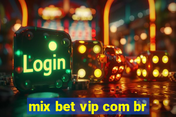 mix bet vip com br