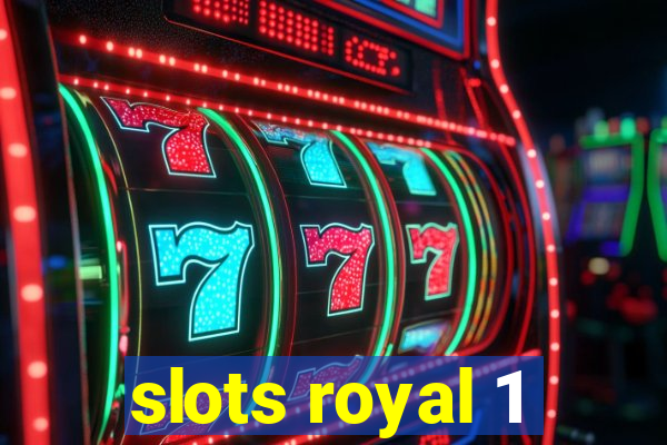 slots royal 1