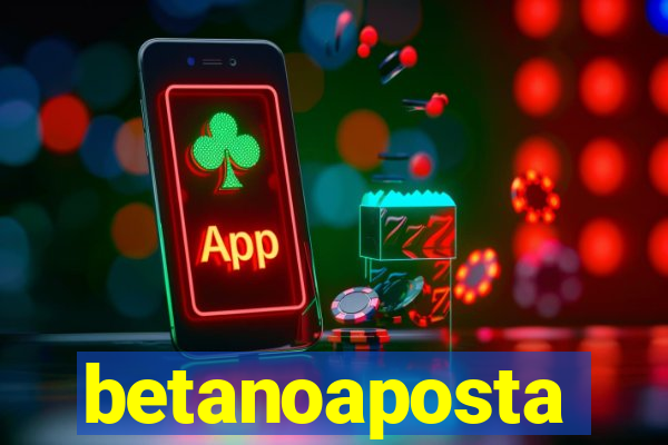 betanoaposta