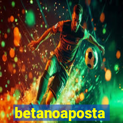 betanoaposta