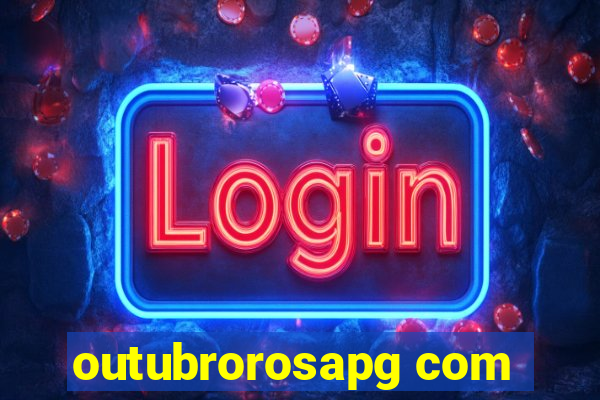 outubrorosapg com