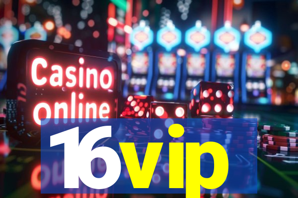 16vip