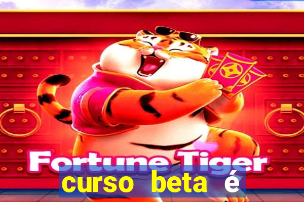 curso beta é reconhecido pelo mec