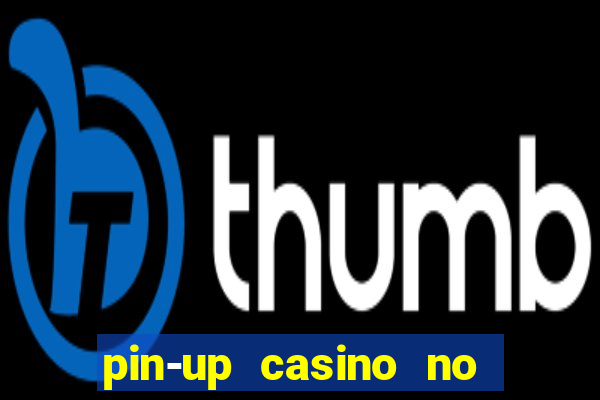 pin-up casino no deposit bonus code