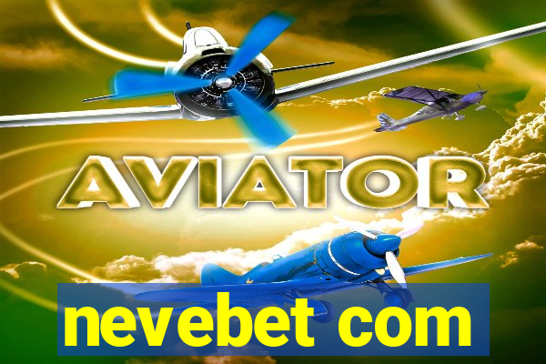 nevebet com