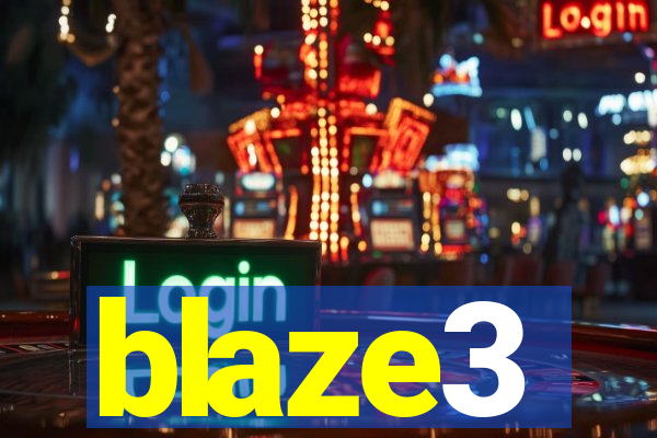 blaze3