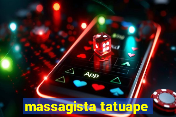 massagista tatuape
