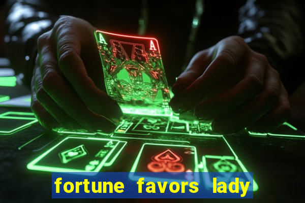 fortune favors lady nikuko assistir dublado