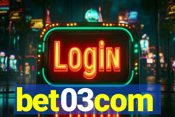 bet03com