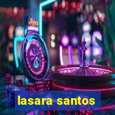 lasara santos