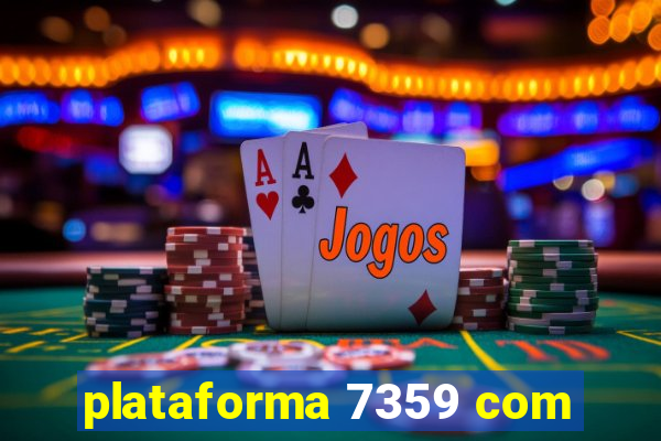 plataforma 7359 com