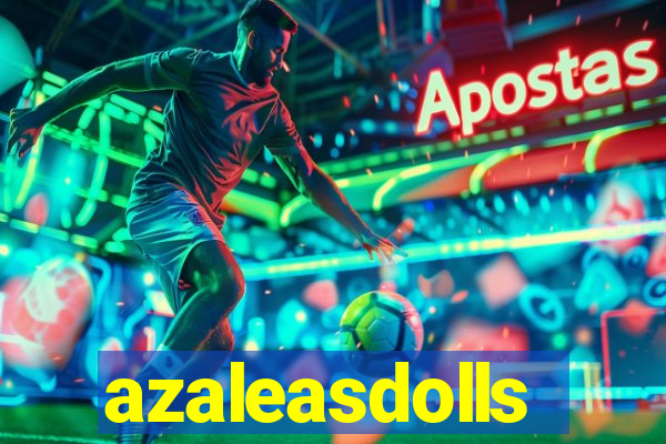 azaleasdolls