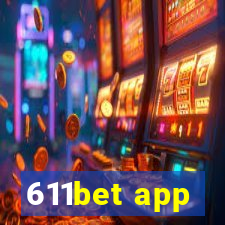 611bet app