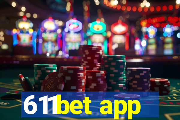 611bet app