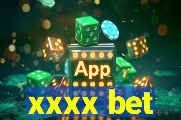 xxxx bet