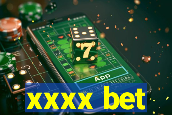 xxxx bet