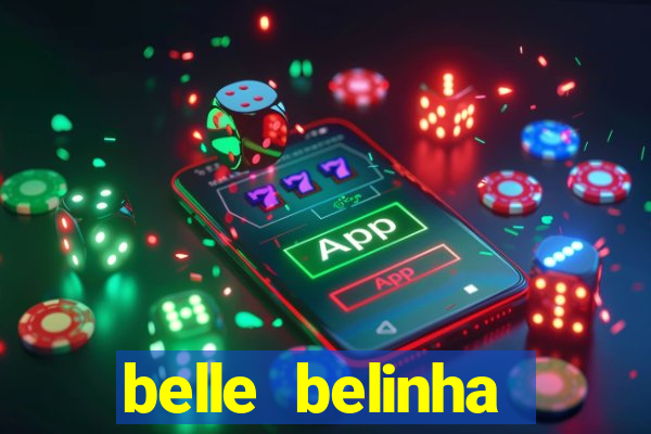 belle belinha vazados privacy