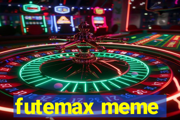 futemax meme