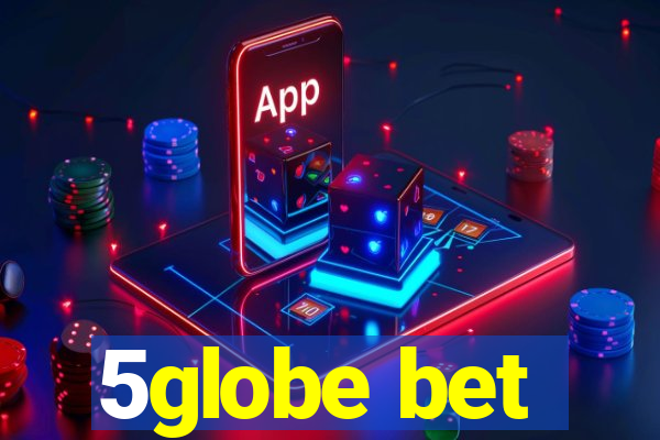 5globe bet