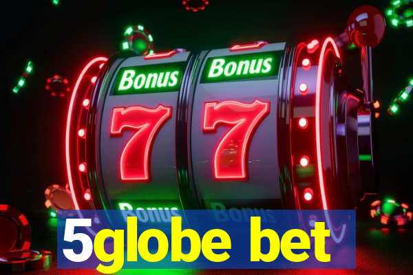 5globe bet
