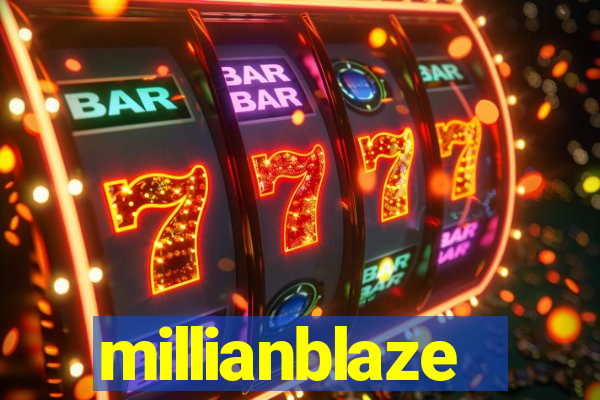 millianblaze