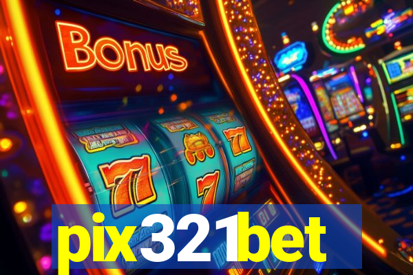 pix321bet