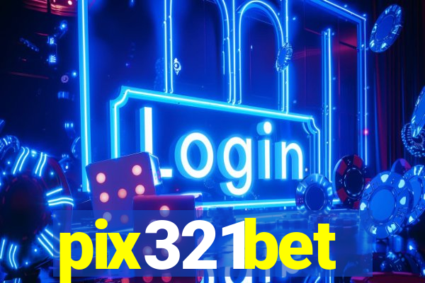 pix321bet