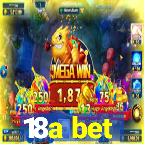 18a bet