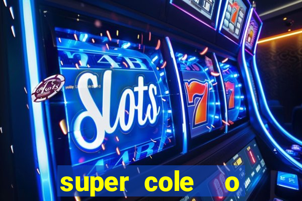 super cole  o 7784 jogos para pc download