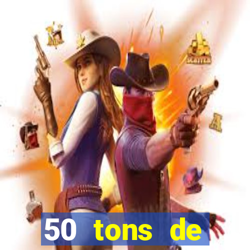 50 tons de liberdade drive