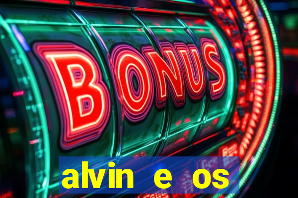 alvin e os esquilos 3 rede canais
