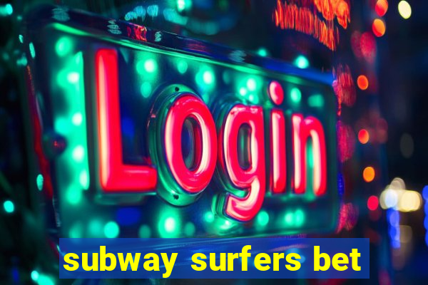 subway surfers bet