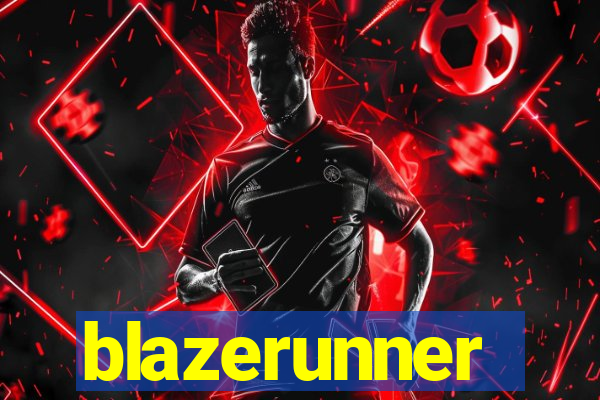 blazerunner